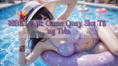 88bet  apk game quay slot tặng tiền