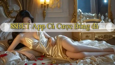 88bet app cá cược bóng đá