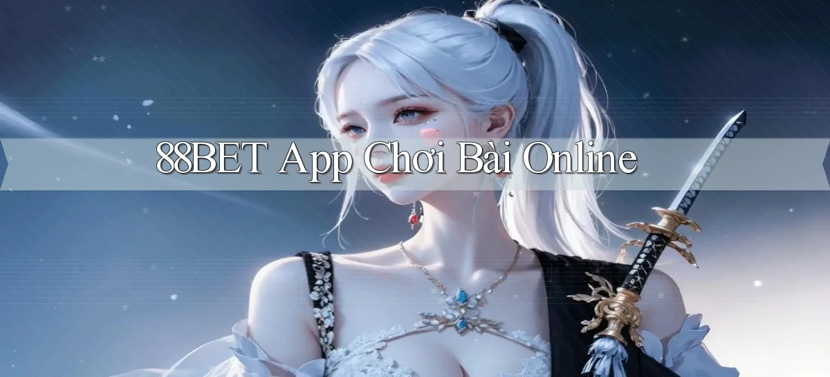88bet app chơi bài online