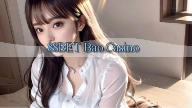88bet bao casino