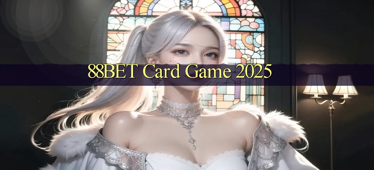 88bet  card game 2025