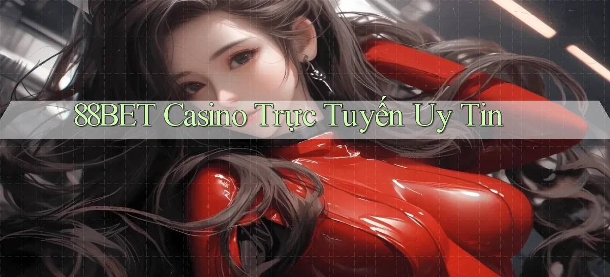88bet casino trực tuyến uy tín
