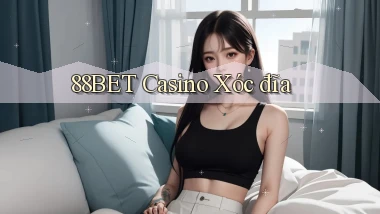 88bet casino xóc đĩa