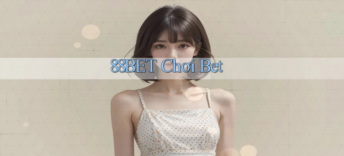 88bet  chơi bet