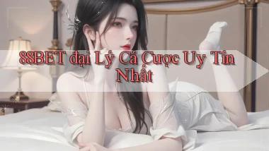 88bet  đại lý cá cược uy tín nhất