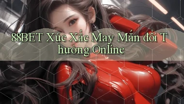 88bet  xúc xắc may mắn đổi thưởng online