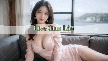 Live Gian lận