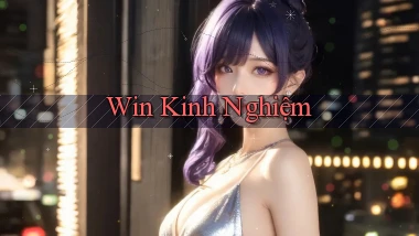 win Kinh nghiệm